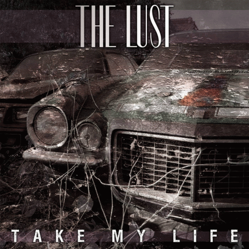 The Lust : Take My Life